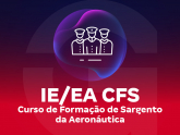 Aeronáutica - Curso de Formação de Sargento da Aeronáutica - IE/EA CFS