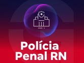 Polícia Penal RN - Secretaria de Estado da Administração Penitenciária do Rio Grande do Norte