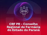 CRF PR - Conselho Regional de Farmácia do Estado do Paraná