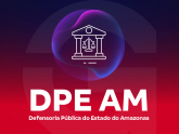 DPE AM - Defensoria Pública do Estado do Amazonas