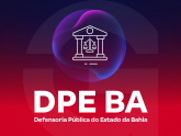 DPE BA - Defensoria Pública do Estado da Bahia