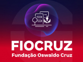 FIOCRUZ - Fundação Oswaldo Cruz