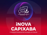 iNova Capixaba ES - Fundação Estadual de Inovação em Saúde
