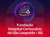 Fundação Hospital Centenário de São Leopoldo - RS