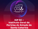 IGP SC - Instituto Geral de Perícias do Estado de Santa Catarina