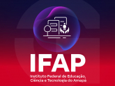 IFAP - Instituto Federal de Educação, Ciência e Tecnologia do Amapá