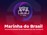 Marinha do Brasil - Oficiais Intendentes da Marinha (CP-QC-CA/FN/IM)