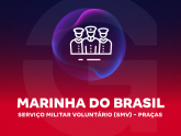 Marinha do Brasil - Serviço Militar Voluntário (SMV) - Praças