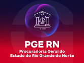 PGE RN - Procuradoria-Geral do Estado do Rio Grande do Norte