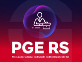PGE RS - Procuradoria Geral do Estado do Rio Grande do Sul