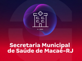 Secretaria Municipal de Saúde de Macaé - RJ