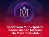 Secretaria Municipal de Saúde de São Mateus do Maranhão - MA
