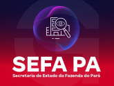 SEFA PA - Secretaria de Estado da Fazenda do Pará