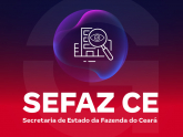 SEFAZ CE - Secretaria da Fazenda do Estado do Ceará