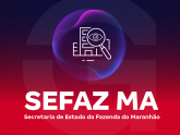 SEFAZ MA - Secretaria de Estado da Fazenda do Maranhão