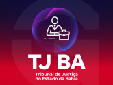 TJ BA - Tribunal de Justiça do Estado da Bahia - Processo Seletivo
