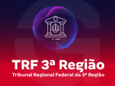 TRF 3ª Região (SP/MS) - Tribunal Regional Federal da 3ª Região