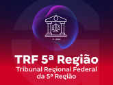 TRF 5ª Região - Tribunal Regional Federal da 5ª Região