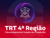 TRT 4ª Região - Tribunal Regional do Trabalho da 4ª Região/RS