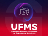 UFMS - Fundação Universidade Federal de Mato Grosso do Sul - MS